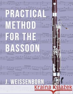 Practical Method for the Bassoon J Weissenborn   9781648372421 Allegro Editions