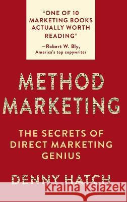 Method Marketing Denison Hatch 9781648372759 Echo Point Books & Media, LLC