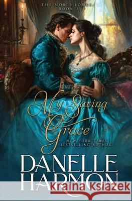 My Saving Grace Danelle Harmon 9781648390180