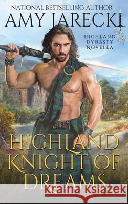 Highland Knight of Dreams Amy Jarecki 9781648390395 Oliver-Heber Books