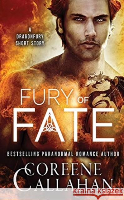Fury of Fate Coreene Callahan 9781648390784 Oliver-Heber Books