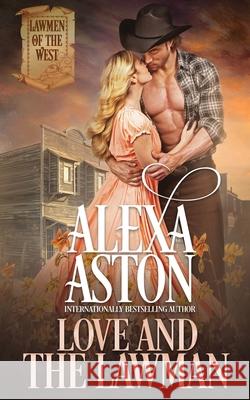 Love and the Lawman Alexa Aston 9781648391118