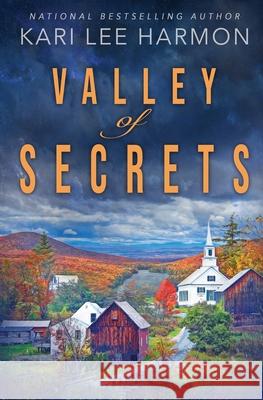 Valley of Secrets Kari Lee Harmon 9781648391125 Oliver-Heber Books