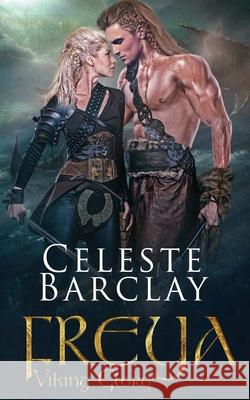 Freya Celeste Barclay 9781648391255 Oliver-Heber Books