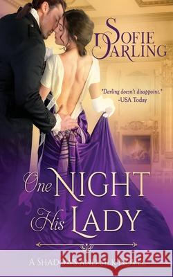 One Night His Lady Sofie Darling 9781648391736 Oliver-Heber Books