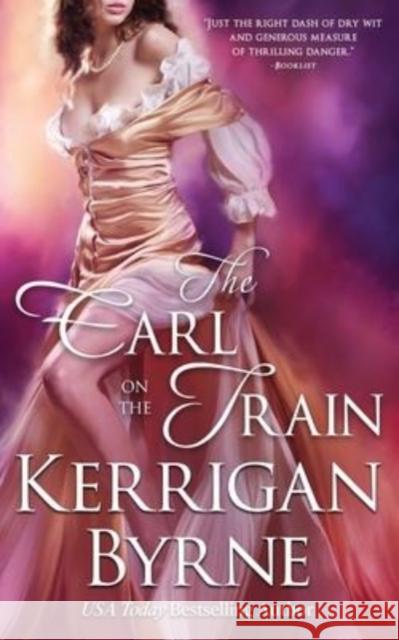 The Earl on the Train Kerrigan Byrne 9781648391941 Oliver-Heber Books