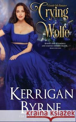 Crying Wolfe Kerrigan Byrne 9781648391965 Oliver-Heber Books