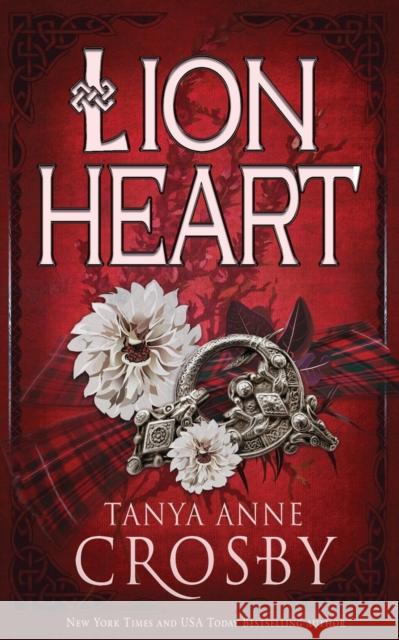 Lion Heart Tanya Anne Crosby   9781648392368 Oliver-Heber Books