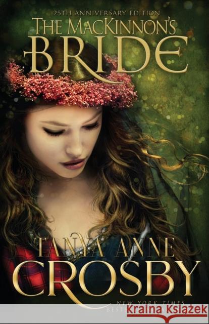 The MacKinnon's Bride Tanya Anne Crosby   9781648392405 Oliver-Heber Books