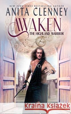 Awaken the Highland Warrior Anita Clenney   9781648392771 Oliver-Heber Books