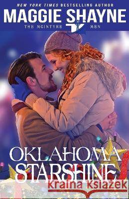 Oklahoma Starshine Maggie Shayne 9781648392979 Oliver-Heber Books