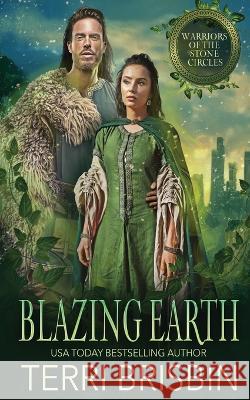 Blazing Earth Terri Brisbin 9781648393006 Oliver-Heber Books