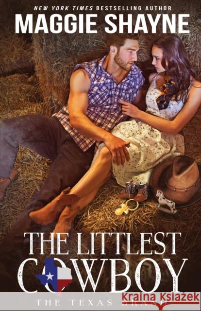 The Littlest Cowboy Maggie Shayne 9781648393013 Oliver-Heber Books