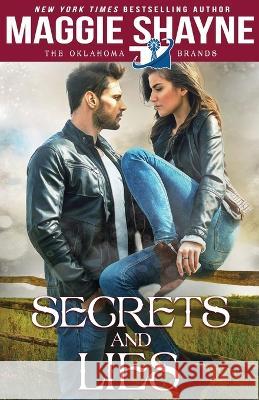 Secrets and Lies Maggie Shayne 9781648393303 Oliver-Heber Books