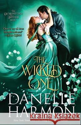 The Wicked One Danielle Harmon   9781648393457 Oliver-Heber Books