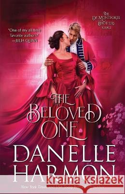 The Beloved One Danielle Harmon   9781648393464 Oliver-Heber Books