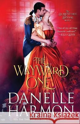 The Wayward One Danielle Harmon   9781648393488 Oliver-Heber Books