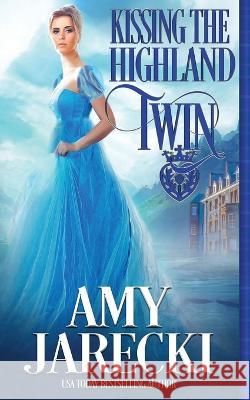 Kissing the Highland Twin Amy Jarecki 9781648393662 Oliver-Heber Books