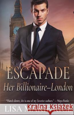 Escapade Lisa Marie Rice 9781648394027 Oliver-Heber Books