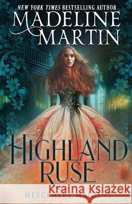 Highland Ruse Madeline Martin   9781648394300