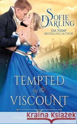 Tempted by the Viscount Sofie Darling   9781648394584 Oliver-Heber Books
