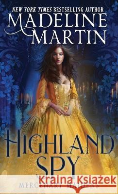 Highland Spy Madeline Martin   9781648394669 Oliver-Heber Books