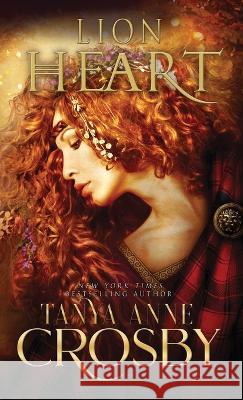 Lion Heart Tanya Anne Crosby   9781648394683 Oliver-Heber Books