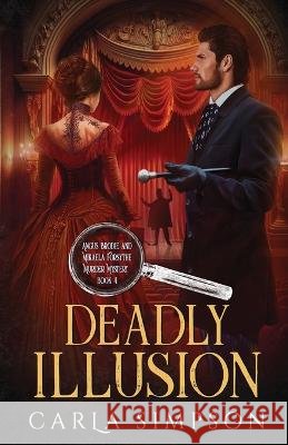 Deadly Illusion Carla Simpson   9781648394744