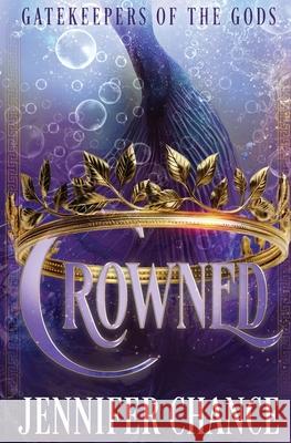 Crowned Jennifer Chance 9781648396670