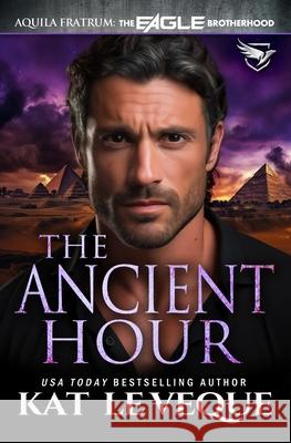 The Ancient Hour Kat L 9781648396854 Oliver-Heber Books