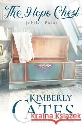 The Hope Chest Kimberly Cates 9781648396915 Oliver-Heber Books