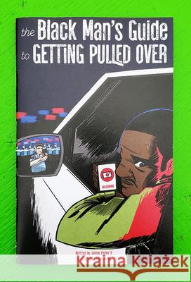 The Black Man's Guide to Getting Pulled Over Johnny Parker Felipe Horas 9781648411854