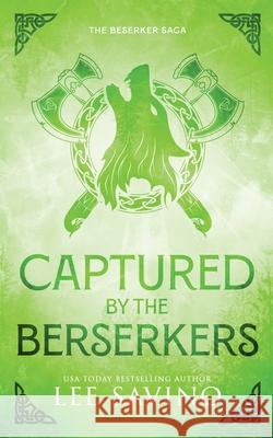 Captured by the Berserkers Discreet Edition Lee Savino 9781648471025 Silverwood Press