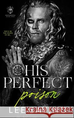 His Perfect Poison Lee Savino 9781648479687