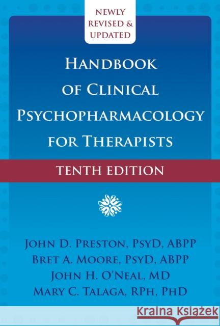 Handbook of Clinical Psychopharmacology for Therapists (Tenth Edition) Mary C., RPh, PhD Talaga 9781648483684 New Harbinger Publications