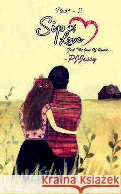 Sip Of Love (Part -2) Narendra Bhakuni   9781648501852