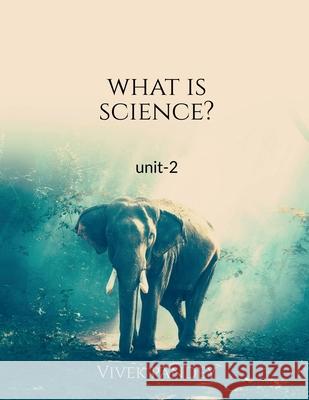 What is science-2 (color) Vivek Pandey 9781648503887 Notion Press