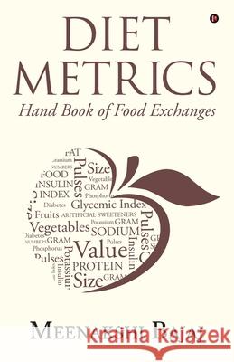 Diet Metrics: Hand Book of Food Exchanges Meenakshi Bajaj 9781648506369