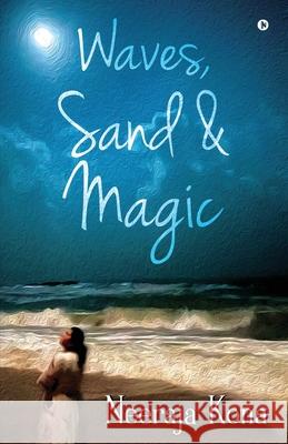 Waves, Sand & Magic Neeraja Kona 9781648509681