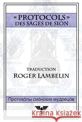 Protocoles des sages de Sion Roger Lambelin 9781648580505 Vettazedition Ou