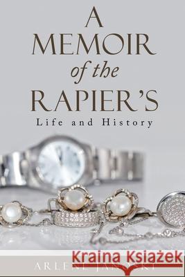 A Memoir of the Rapier's Arlene Janoski 9781648581120