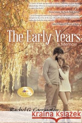 The Early Years: A Memoir Rachel G. Carrington 9781648583056 Matchstick Literary