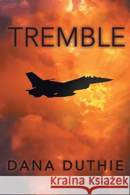 Tremble Dana Duthie 9781648583810