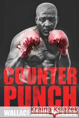 Counter Punch Andre Wallance Jackson 9781648586187