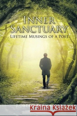 Inner Sanctuary Robert E. Shaffer 9781648586934