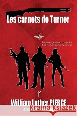 Les carnets de Turner William Luther Pierce Andrew MacDonald 9781648589294