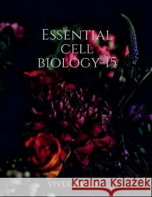 Essential cell biology-15(color) Vivek Pandey 9781648693427 Notion Press