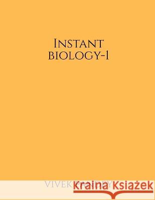 Instant biology-1 Vivek Pandey 9781648696251 Notion Press