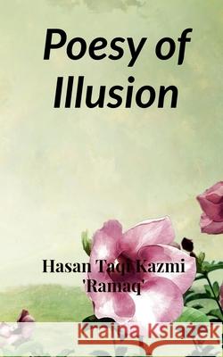 Poesy of Illusion Hasan Taqi 9781648697340