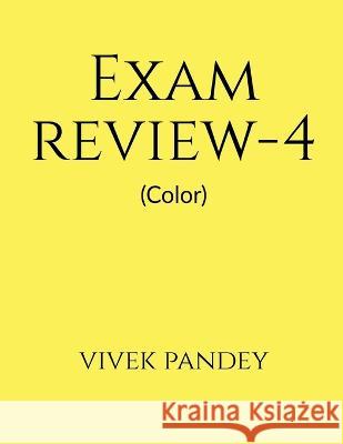 exam review-4(color) Vivek Pandey 9781648697906 Notion Press